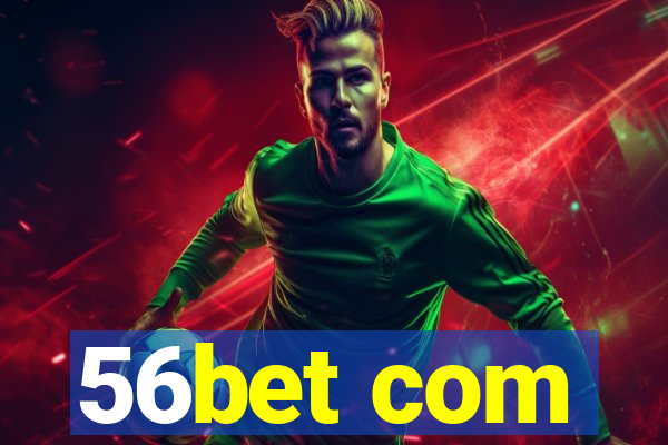 56bet com
